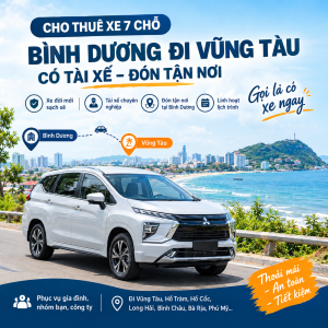 Cho Thuê Xe 7 Chỗ Bình Dương Đi Vũng Tàu Có Tài Xế – Đón Tận Nơi