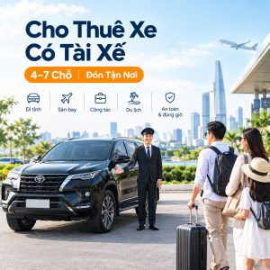Cho Thuê Xe Có Tài Xế 4–7 Chỗ – Đón Tận Nơi