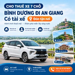 Cho Thuê Xe 7 Chỗ Bình Dương Đi An Giang Có Tài Xế – Đón Tận Nơi
