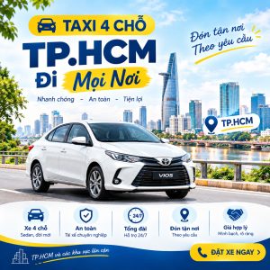 Taxi 4 Chỗ TP.HCM – Đặt Xe 4 Chỗ Đón Tận Nơi 24/7