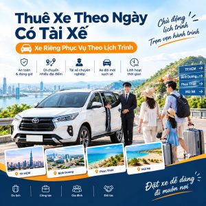 Thuê Xe Theo Ngày Có Tài Xế – Xe Riêng Phục Vụ Theo Lịch Trình