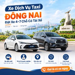 Xe Dịch Vụ Taxi Đồng Nai – Đặt Xe 4–7 Chỗ Có Tài Xế